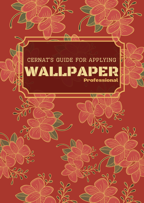 E - BOOK: “Cernat’s Guide for Applying Wallpaper – Professional Edition” - R.M.R Pro Services & Solutions